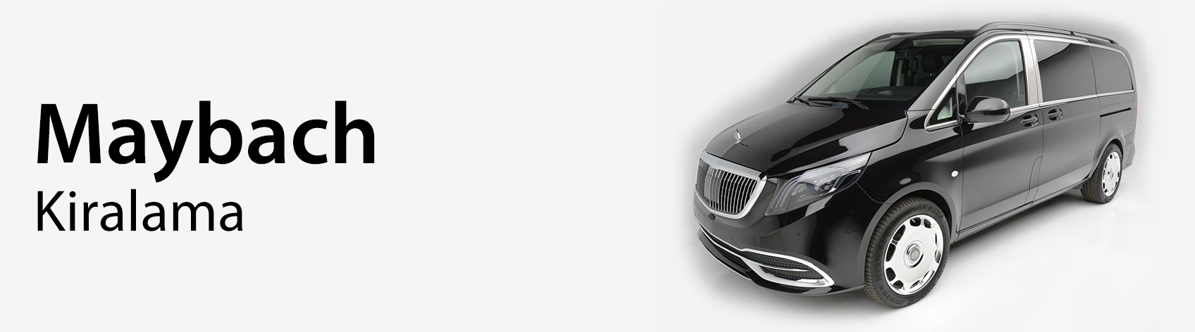 İzmir Maybach Kiralama
